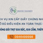 Giấy chứng nhận an toàn thực phẩm cở sở sơ chế đóng gói thịt gia súc gia cầm thuỷ hải sản