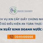 giấy chứng nhận đủ điều kiện an toàn vệ sinh thực phẩm cơ sở sản xuất kinh doanh nước đá