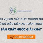 Chứng nhận an toàn thực phẩm cho cơ sở sản xuất nước giải khát