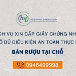 Chứng nhận an toàn thực phẩm cho dịch vụ ăn uống các loại có bán rượu tại chỗ