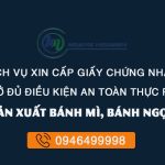 Chứng nhận an toàn thực phẩm cho cơ sở sản xuất bánh mì, bánh ngọt