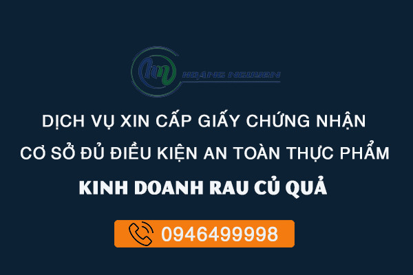 giấy chứng nhận đủ điều kiện an toàn thực phẩm cho cơ sở sơ chế kinh doanh rau củ quả